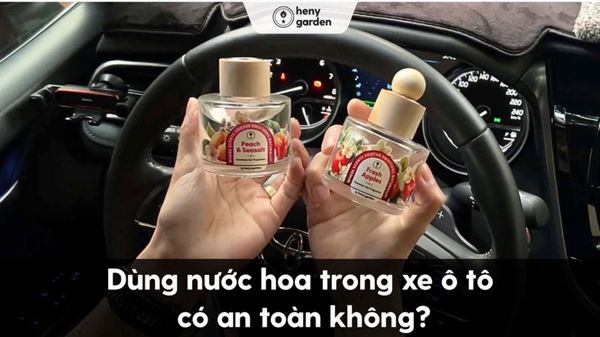 Dùng nước hoa trong xe ô tô có an toàn