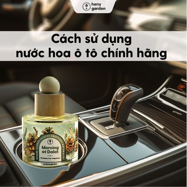 cách dùng nước hoa ô tô cao cấp nhất