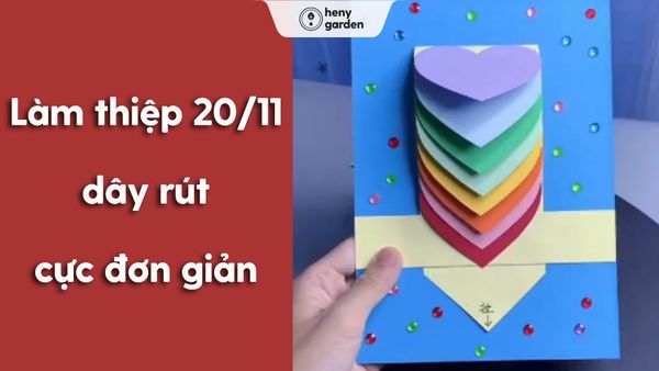 Cách làm thiệp 20/11 dây rút cực hay, đơn giản