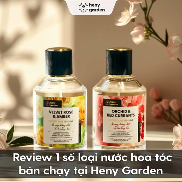 review nước hoa tóc tốt nhất
