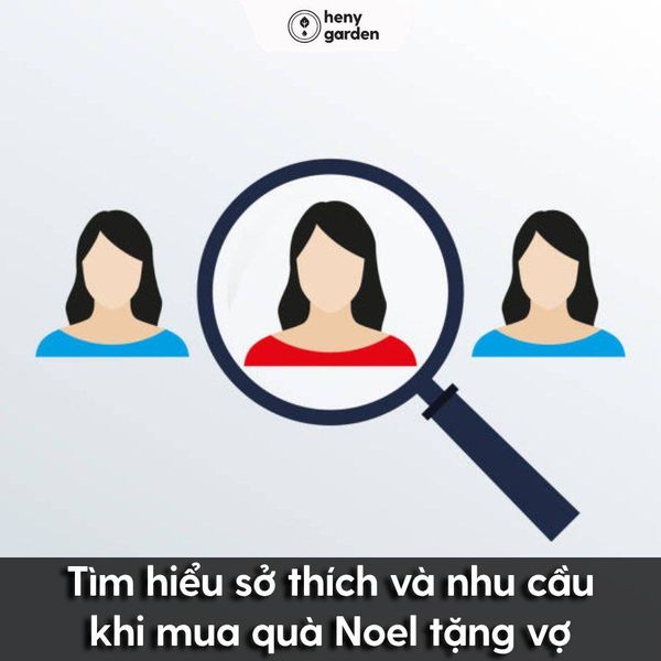 tìm hiểu sở thích và nhu cầu khi mua quà noel tặng vợ