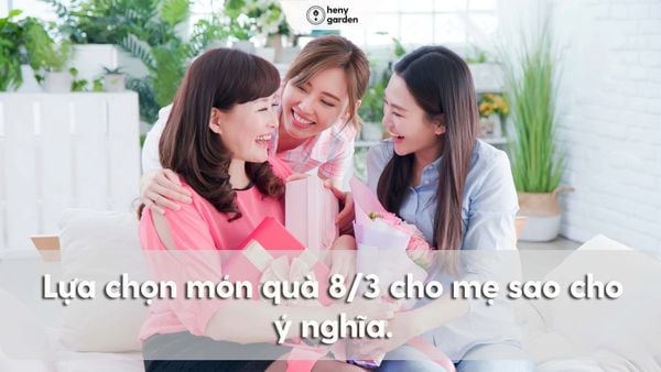 Quà 8/3 cho mẹ