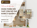 TTCOM GROUP HOÀN THIỆN NỘI THẤT CĂN HỘ SCREC II – 3 PHÒNG NGỦ TẠI QUẬN 2