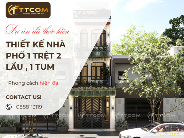 THIẾT KẾ NHÀ PHỐ 1 TRỆT, 2 LẦU, 1 TUM PHONG CÁCH HIỆN ĐẠI SANG TRỌN