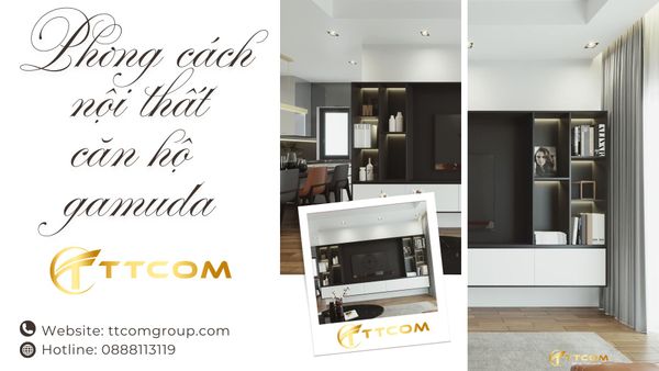 Phong cách nội thất nào phù hợp cho chung cư Gamuda Thủ Đức?