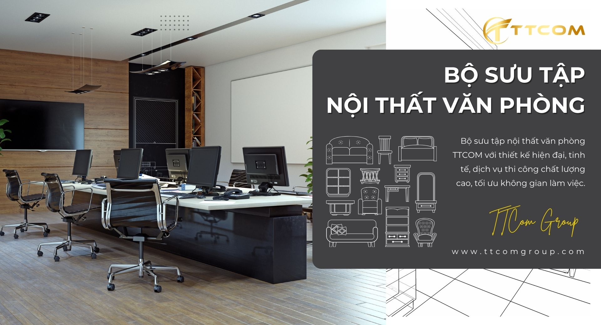 BỘ SƯU TẬP NỘI THẤT VĂN PHÒNG CỦA TTCOM