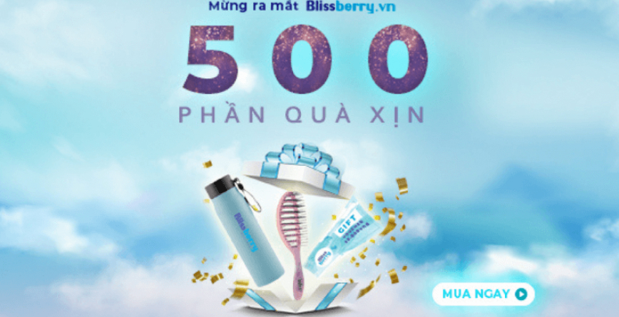500 phần quà xịn tặng tất cả đơn hàng mừng ra mắt Blissberry.vn