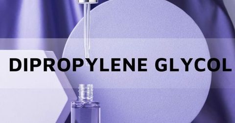 Dipropylene Glycol là gì? Dipropylene Glycol trong mỹ phẩm?