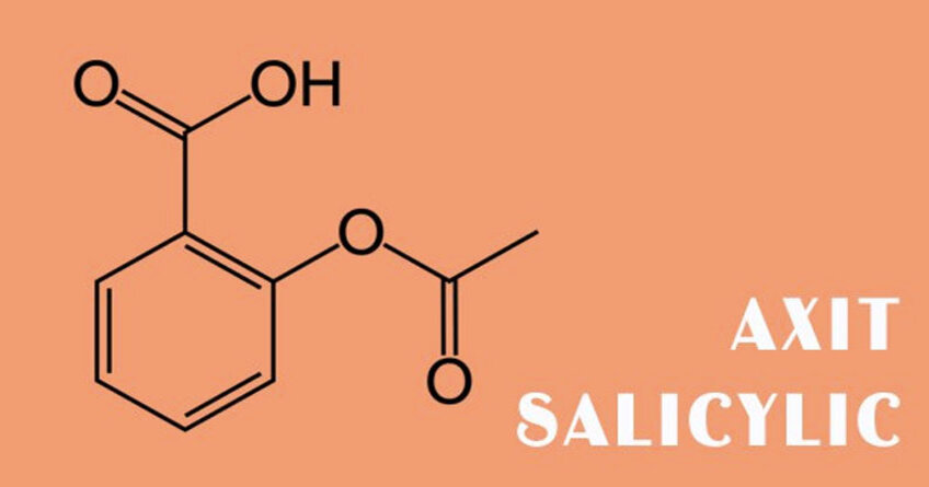 Salicylic Acid là gì? Tác dụng Salicylic Acid trong mỹ phẩm?