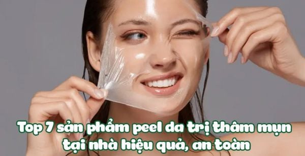 Peel da trị thâm mụn có tác dụng loại bỏ tế bào chết như thế nào?
