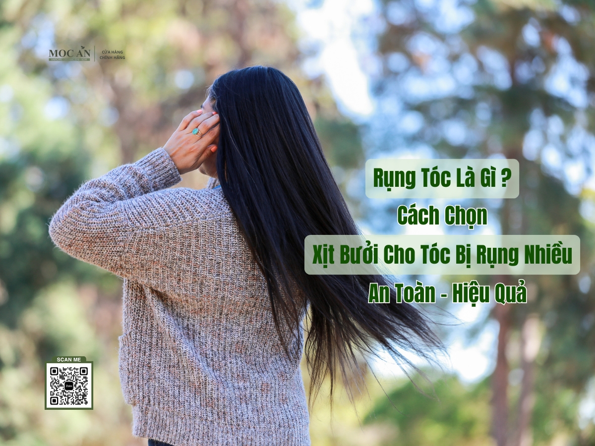 Rụng Tóc Là Gì? Cách Chọn Xịt Bưởi Cho Tóc Bị Rụng Nhiều