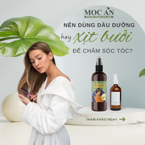 Nên dùng dầu dưỡng tóc hay xịt bưởi để chăm sóc tóc?