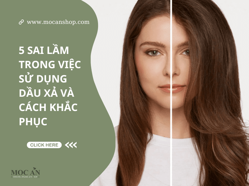 5 Sai Lầm Phổ Biến Khi Dùng Dầu Xả Tóc Và Cách Khắc Phục