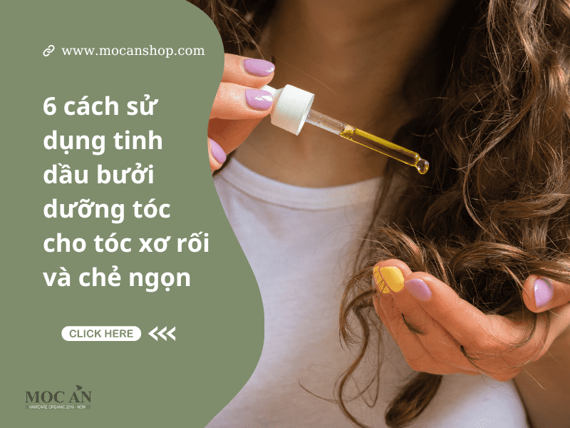 Top 6 cách sáng tạo sử dụng tinh dầu bưởi dưỡng tóc cho tóc xơ rối và chẻ ngọn