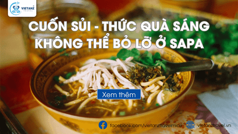 Cuốn sủi - thức quà sáng chắc chắn phải thử ở Sa Pa