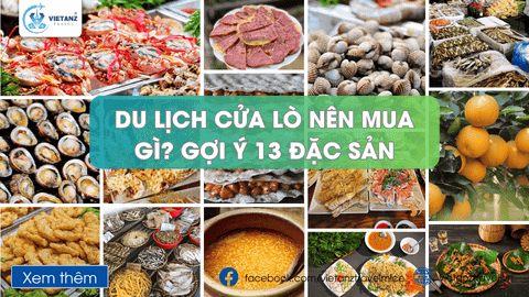Du lịch Cửa Lò nên mua gì? Gợi ý 13 món đặc sản vừa ngon vừa ý nghĩa