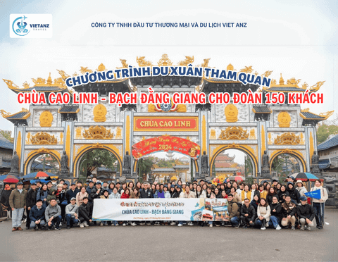 Chương trình Du xuân tham quan Chùa Cao Linh - Bạch Đằng Giang cho đoàn 150 khách