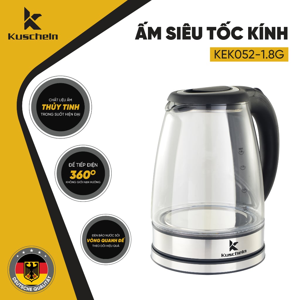 NHỮNG LÝ DO BẠN NÊN SỞ HỮU ẤM SIÊU TỐC THUỶ TINH KUSCHEL