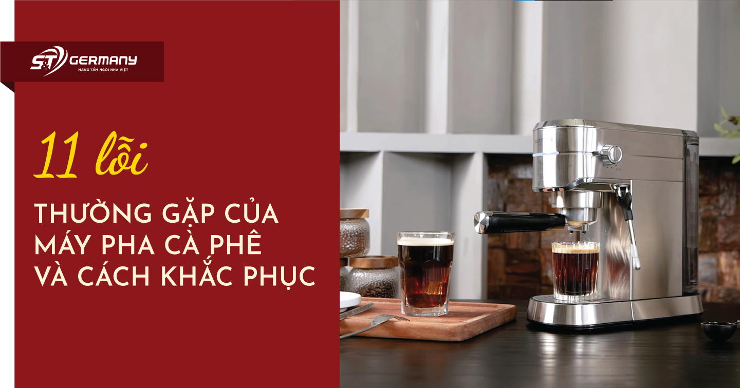 11 lỗi thường gặp của máy pha cà phê và cách khắc phục