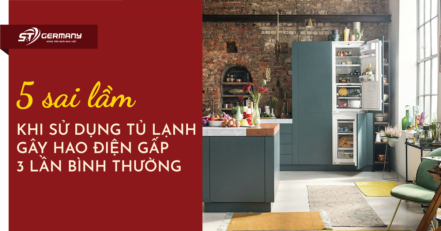 5 sai lầm khi sử dụng tủ lạnh gây hao điện gấp 3 lần bình thường
