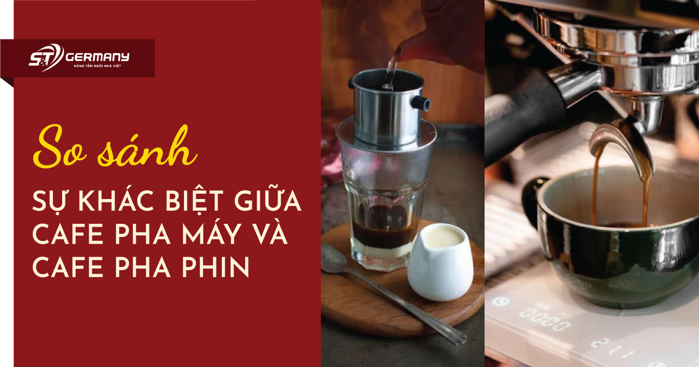 So sánh sự khác biệt giữa Cafe pha máy và Cafe pha phin