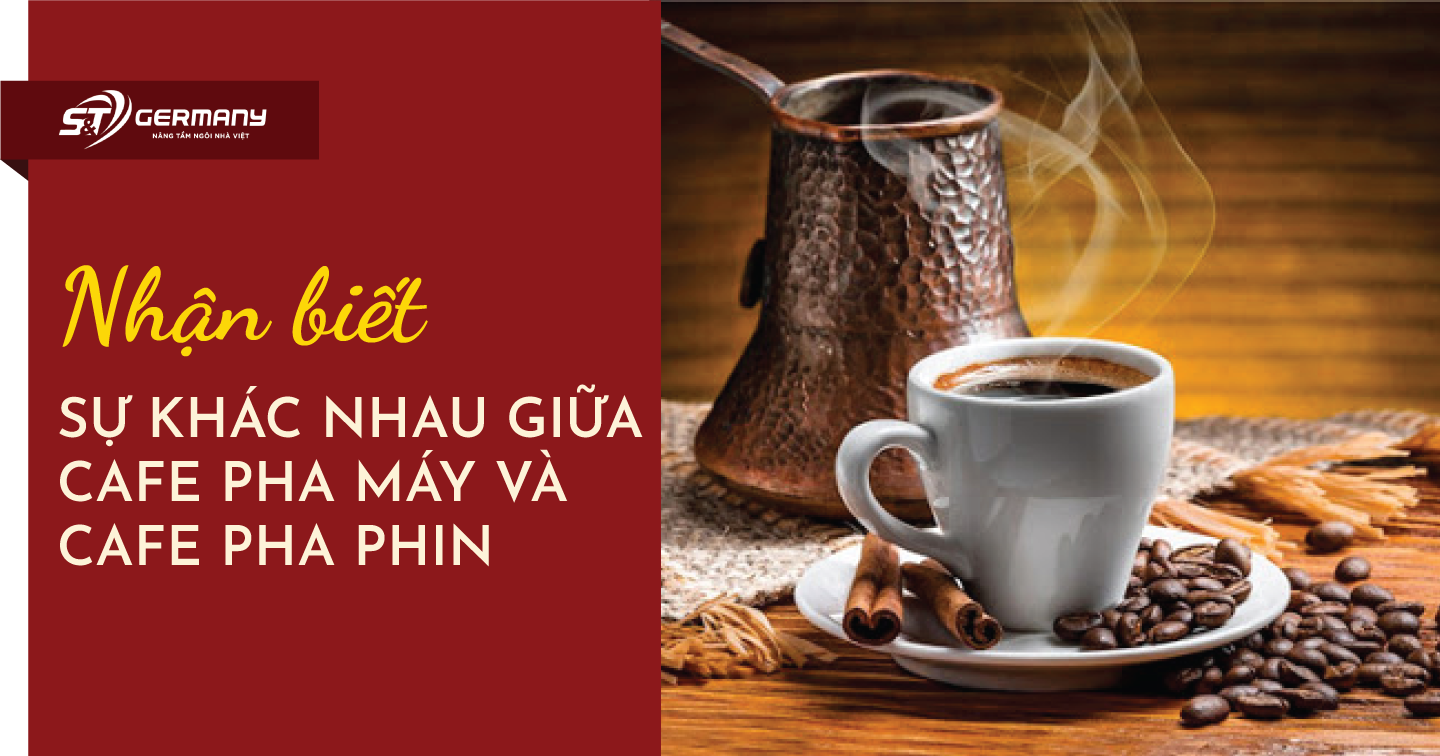 Nhận biết sự khác nhau giữa Cafe pha máy và Cafe pha phin
