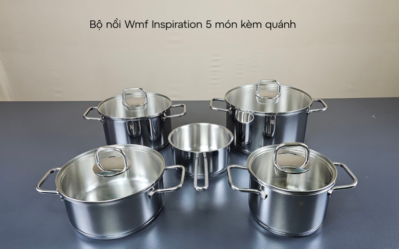 Bộ nồi WMF Inspiration 5 món kèm quánh nội địa Đức cao cấp