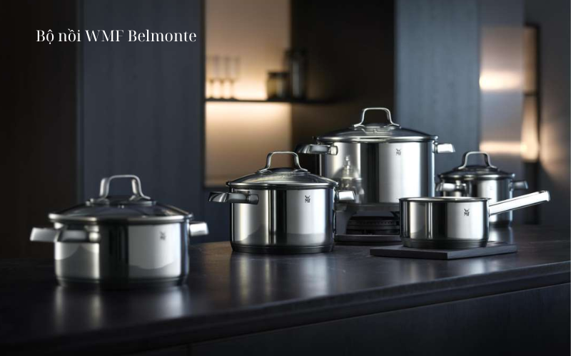 Bộ nồi WMF Belmonte nội địa Đức cao cấp