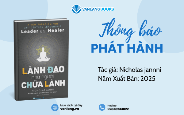 RA MẮT SÁCH: LÃNH ĐẠO NHƯ NGƯỜI CHỮA LÀNH
