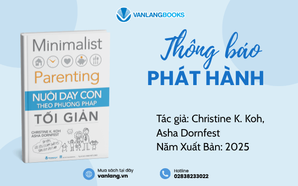 RA MẮT SÁCH: NUÔI DẠY CON THEO PHƯƠNG PHÁP TỐI GIẢN