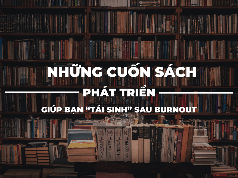 NHỮNG CUỐN SÁCH PHÁT TRIỂN GIÚP BẠN 