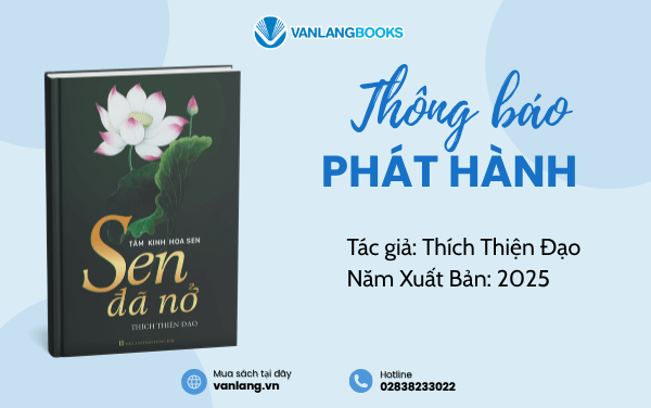 RA MẮT SÁCH: SEN ĐÃ NỞ - TÂM KINH HOA SEN