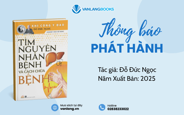 RA MẮT SÁCH: TÌM NGUYÊN NHÂN BỆNH VÀ CÁCH CHỮA BỆNH