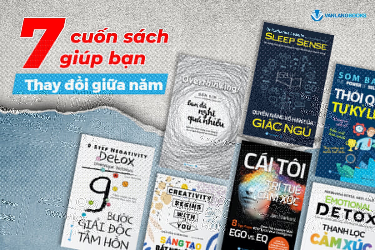 Sách phát triển bản thân | 7 cuốn sách giúp bạn thay đổi giữa năm