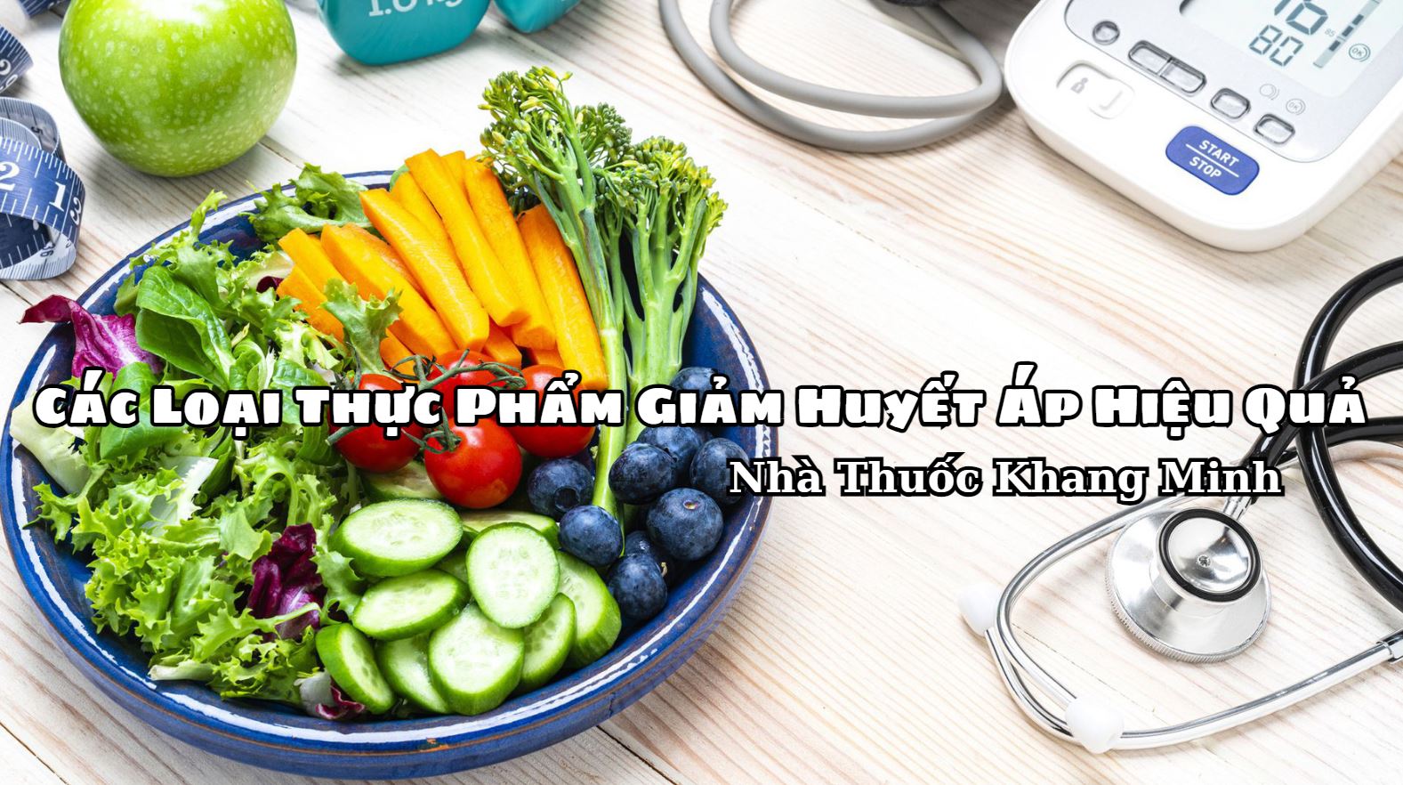 Gợi Ý Các Loại Thực Phẩm Giảm Huyết Áp Hiệu Quả Bạn Nên Biết