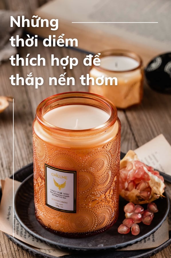 NHỮNG THỜI ĐIỂM THÍCH HỢP ĐỂ THẮP NẾN THƠM THƯ GIÃN