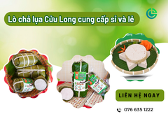 Tìm lò chả lụa uy tín? Đừng bỏ qua giò chả Cửu Long