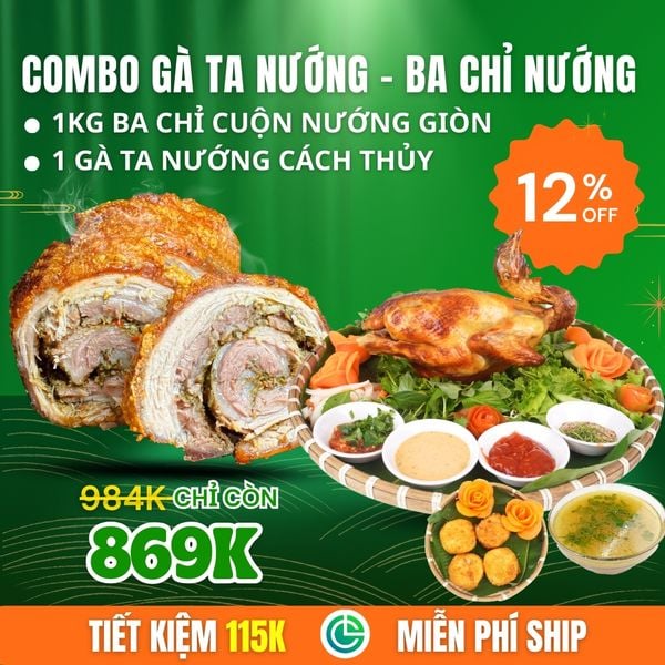 Combo Gà Ta Nướng Cách Thủy + 1kg Ba Chỉ Cuộn Nướng Giòn