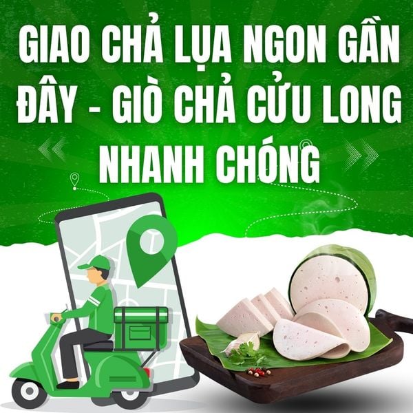 Dịch vụ giao chả&nbsp;lụa ngon gần đây&nbsp;của Giò Chả Cửu Long nhanh chóng tại TP.HCM.