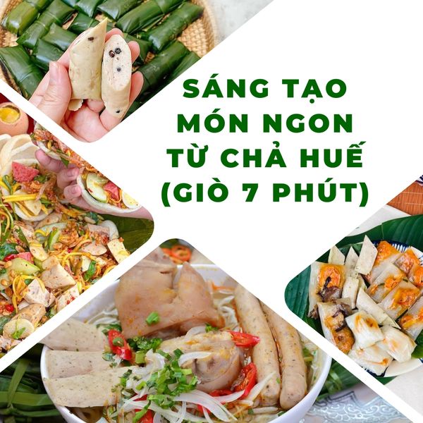 Sáng tạo món ngon từ giò 7 phút: gỏi, bánh mì, lẩu, nộm chả Huế.