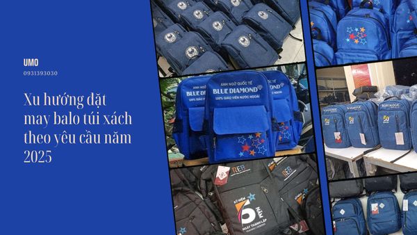 Xu hướng đặt may balo túi xách theo yêu cầu năm 2025