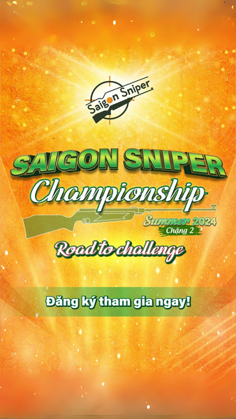 GIẢI ĐẤU SAIGON SNIPER CHAMPIONSHIP SUMMER 2024 - CHẶNG 2 CHÍNH THỨC MỞ ĐĂNG KÝ