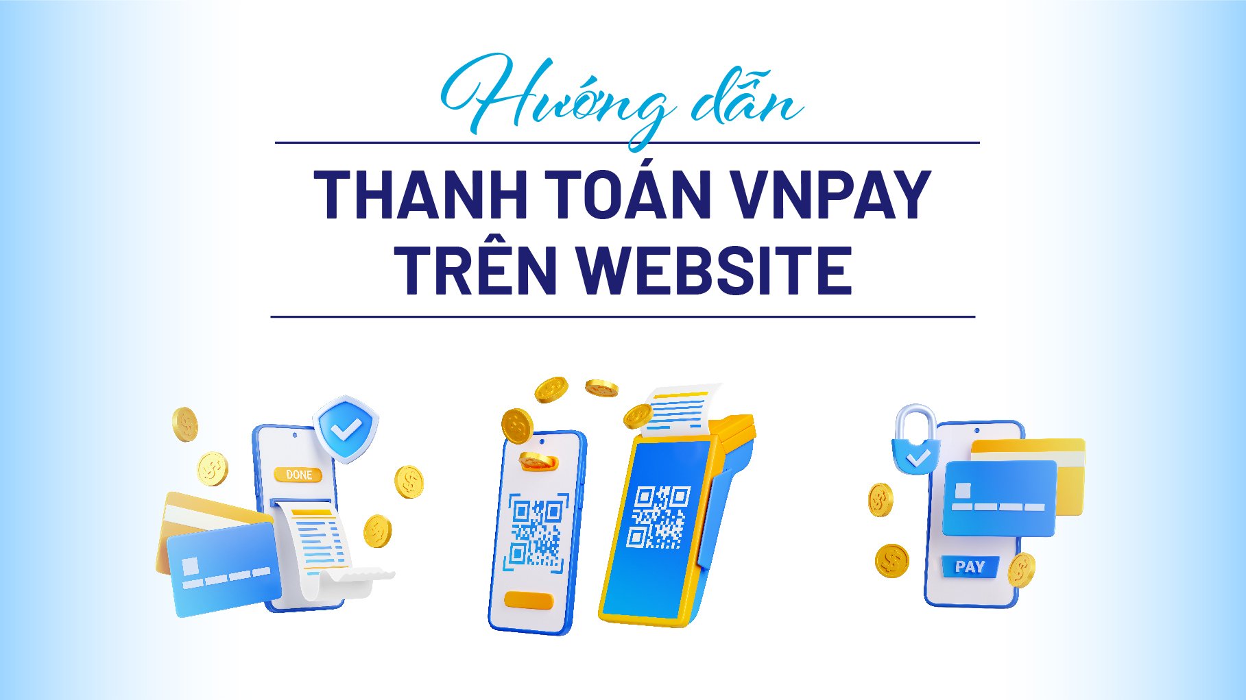 Hướng dẫn thanh toán VNPAY trên Website