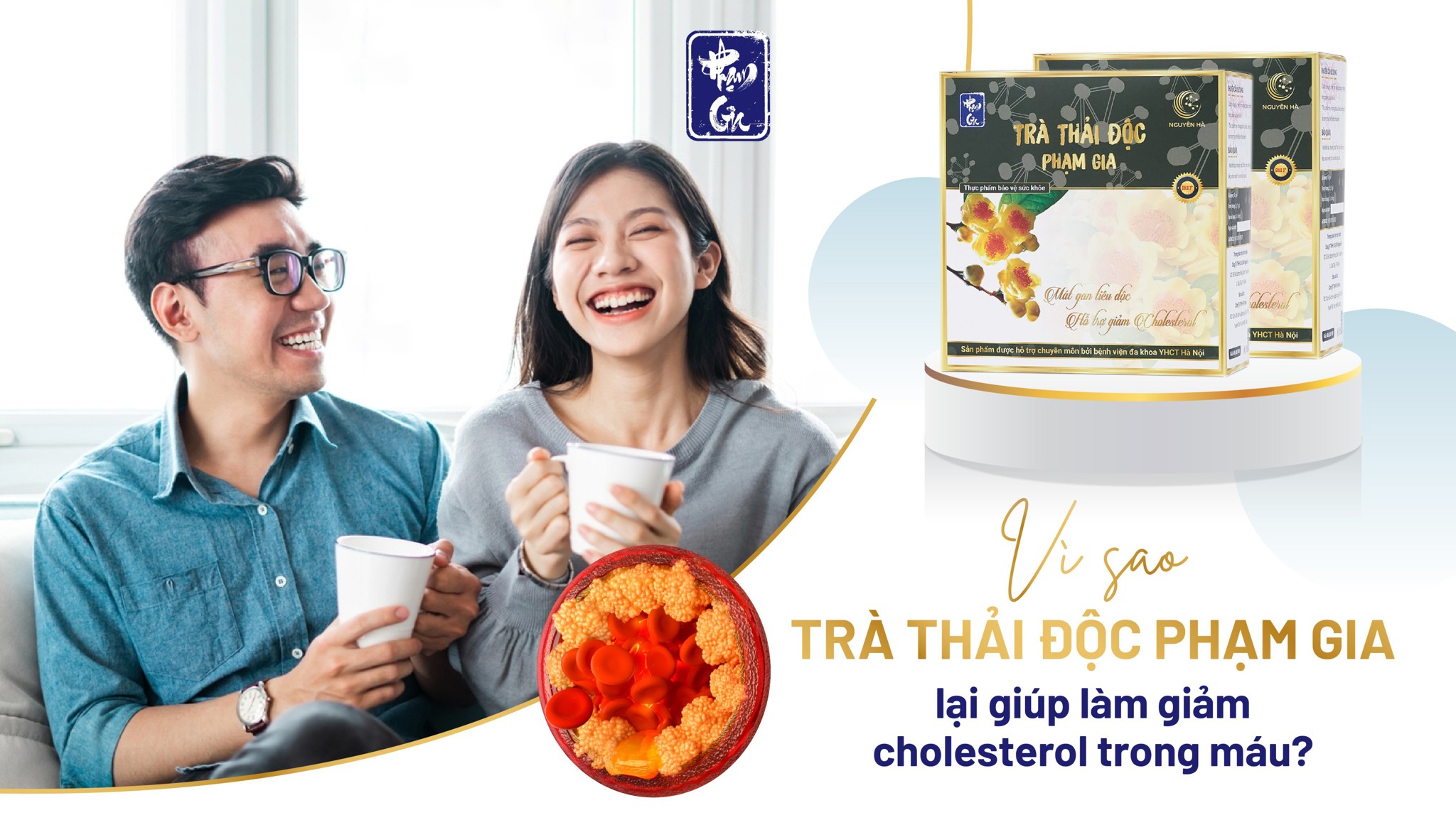 Vì sao Trà thải độc Phạm Gia là cách giảm cholesterol trong máu hiệu quả