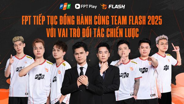 FPT TIẾP TỤC TĂNG CƯỜNG HỢP TÁC CÙNG TEAM FLASH NĂM 2025, CAM KẾT PHÁT TRIỂN THỂ THAO ĐIỆN TỬ VIỆT NAM MẠNH MẼ