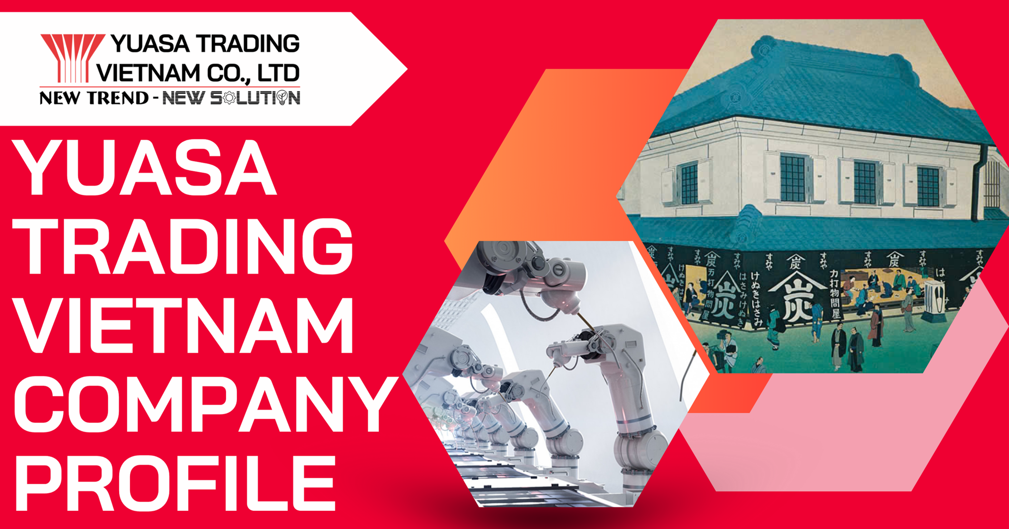 GENERAL PROFILE OF YUASA TRADING VIETNAM