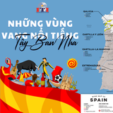 NHỮNG VÙNG VANG NỔI TIẾNG CỦA TÂY BAN NHA