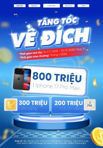 CHƯƠNG TRÌNH HẤP DẪN QUÝ 3: TĂNG TỐC VỀ ĐÍCH - NHẬN THƯỞNG VỀ TAY