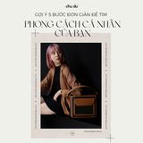 5 BƯỚC ĐƠN GIẢN ĐỂ TÌM RA PHONG CÁCH CÁ NHÂN CỦA CHÍNH BẠN