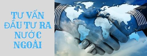 Thủ tục đầu tư ra nước ngoài
